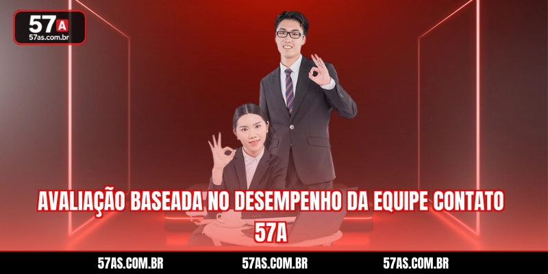 Avaliação baseada no desempenho da equipe contato 57A