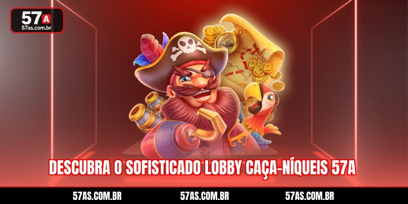 Descubra o sofisticado lobby Caça-níqueis 57A