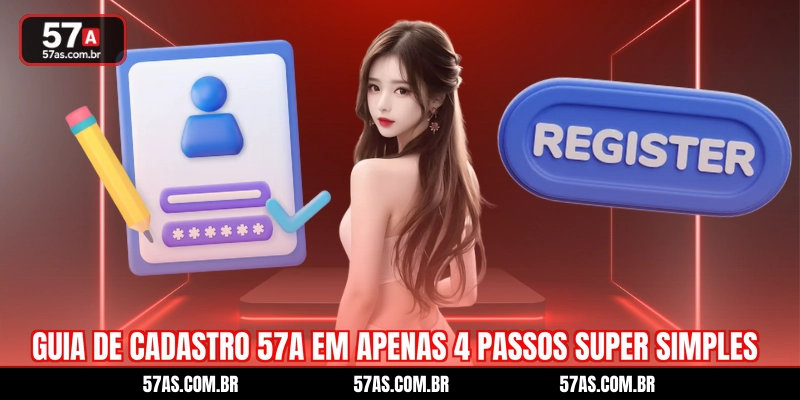 Guia De Cadastro 57A Em Apenas 4 Passos Super Simples